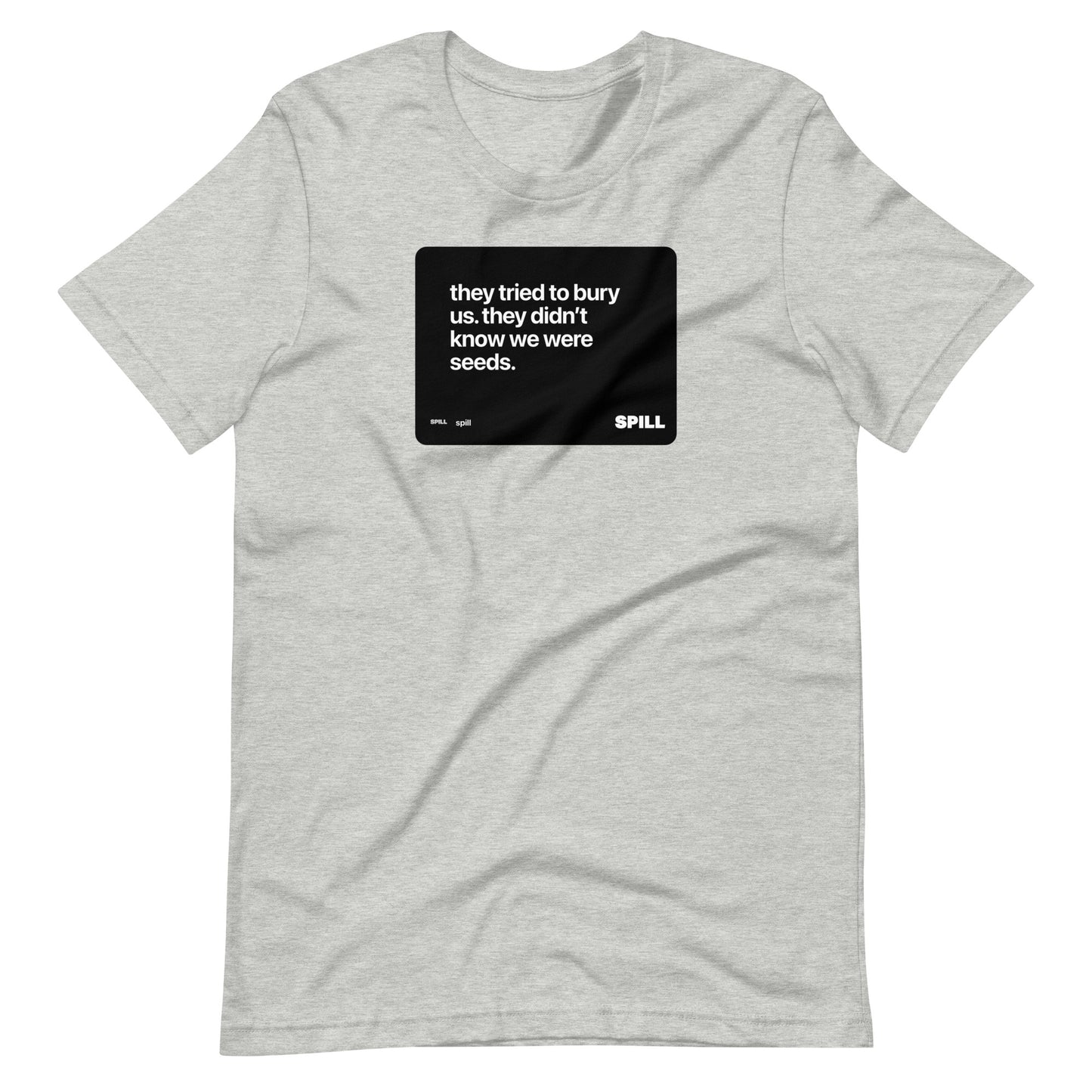 First Spill All-Gender Shirt