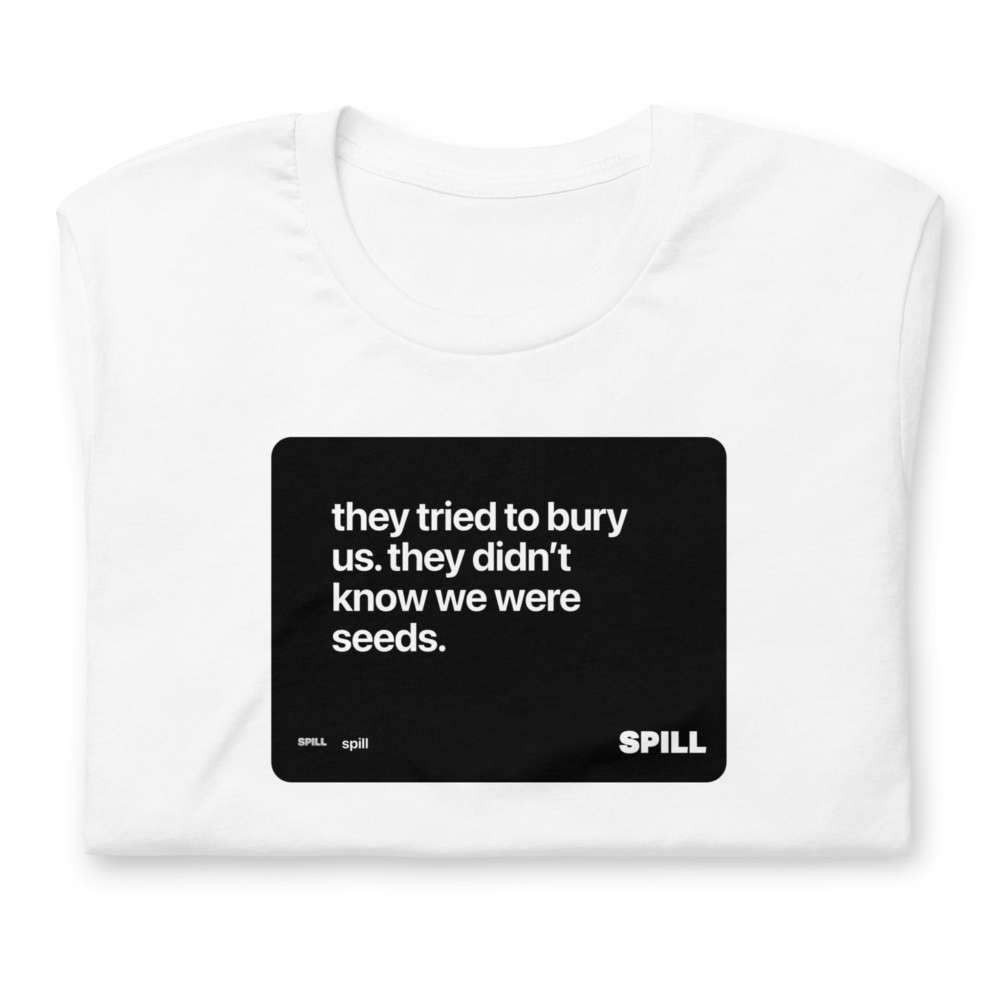 First Spill All-Gender Shirt